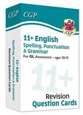 Cgp Books: 11+ GL Revision Question Cards: English Spelling,