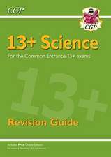 13+ Science Revision Guide for the Common Entrance Exams