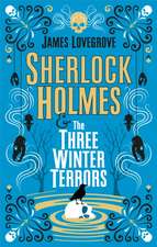 Sherlock Holmes and The Three Winter Terrors