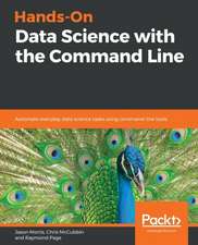 Hands-On Data Science with the Command Line