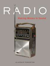 Radio: Making Waves in Sound