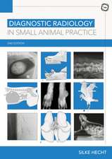 Diagnostic Radiology in Small Animal Practice 2nd Edition