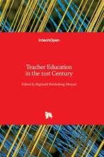 Teacher Education in the 21st Century