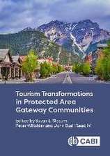 Tourism Transformations in Protected Area Gateway Communities