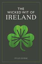 The Wicked Wit of Ireland