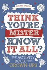 Think You're Mister Know-It-All?