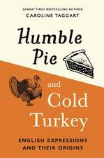 Humble Pie and Cold Turkey