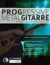 Thorpe, R: Progressive Metal Gitarre