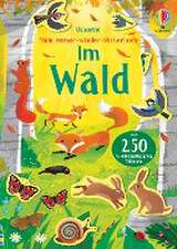 Mein Immer-wieder-Stickerbuch: Im Wald