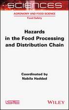 Hazards in the Food Processing and Distribution Chain