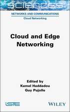 Cloud and Edge Networking