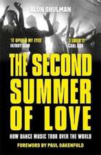 The Second Summer of Love