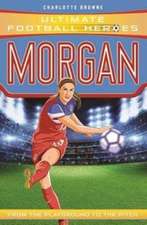 Browne, C: Alex Morgan (Ultimate Football Heroes - The No.1