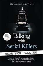 TALKING WITH SERIAL KILLERS DEAD