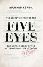 The Secret History of the Five Eyes