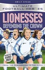 Stead, E: Lionesses