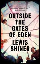 Shiner, L: Outside the Gates of Eden