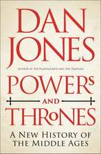 Powers and Thrones: A New History of the Middle Ages