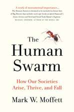 Moffett, M: The Human Swarm