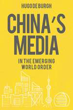 China's Media: In the Emerging World Order