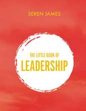 The Little Book of Leadership