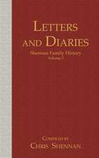 Letters and Diaries: Shennan Family History Volume 3