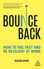 Bounce Back – How to Fail Fast and be Resilient at Work