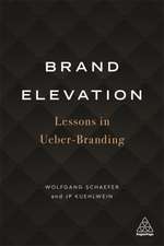 Brand Elevation – Lessons in Ueber–Branding