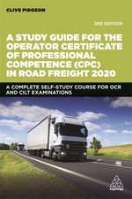 A Study Guide for the Operator Certificate of Pr – A Complete Self–Study Course for OCR and CILT Examinations