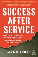 Success After Service – How to Take Control of Your Job Search and Career After Military Duty