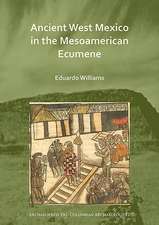 Ancient West Mexico in the Mesoamerican Ecumene