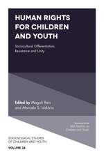 Human Rights for Children and Youth – Sociocultural Differentiation, Resistance and Unity