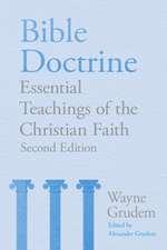 Bible Doctrine (2nd edition) – Essential Teachings of the Christian Faith