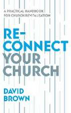 Reconnect Your Church – A Practical Handbook for Church Revitalisation