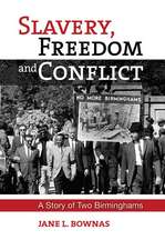 Slavery, Freedom and Conflict – A Story of Two Birminghams