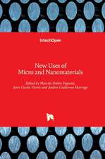 New Uses of Micro and Nanomaterials