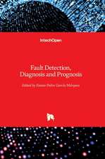 Fault Detection, Diagnosis and Prognosis