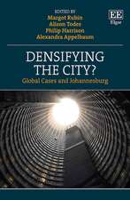 Densifying the City? – Global Cases and Johannesburg