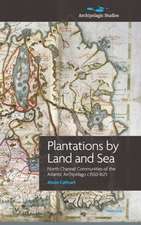 Plantations by Land and Sea