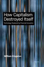 How Capitalism Destroyed Itself