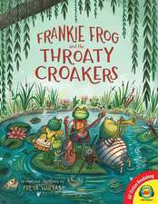 Frankie Frog and the Throaty Croakers