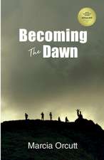 Becoming The Dawn