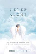 Never Alone