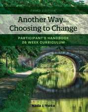 Another Way...Choosing to Change