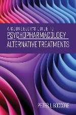 A Counselor's Guide to Psychopharmacology and Alternative Treatments