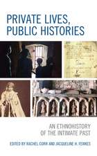 PRIVATE LIVES PUBLIC HISTORIESCB