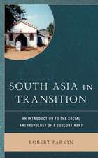 SOUTH ASIA IN TRANSITION AN ICB