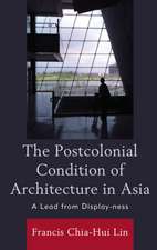 Lin, F: Postcolonial Condition of Architecture in Asia