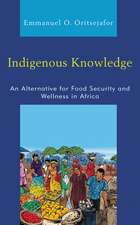 Indigenous Knowledge: An Alternative for Food Security and Wellness in Africa