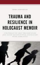 TRAUMA AMP RESILIENCE IN HOLOCAUCB